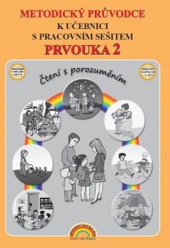 Prvouka 2 - metodika pro 2. ročník ZŠ, - Čtení s porozuměním, v souladu s RVP ZV