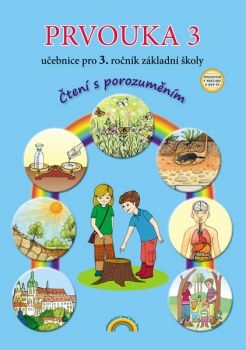 Obrázek produktu: Prvouka 3 - učebnice pro 3. ročník ZŠ, - Čtení s porozuměním, v souladu s RVP ZV