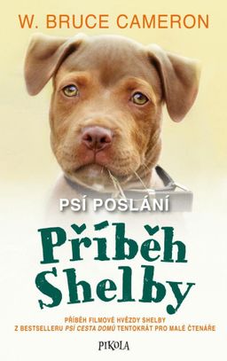 Obrázek produktu: Psí poslání: Příběh Shelby