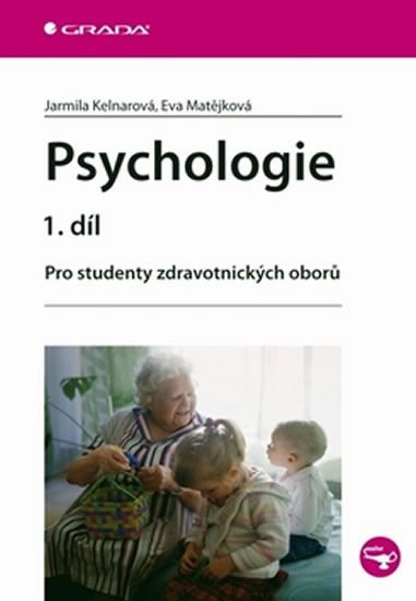 Obrázek produktu: Psychologie 1. díl - Pro studenty zdravotnických oborů