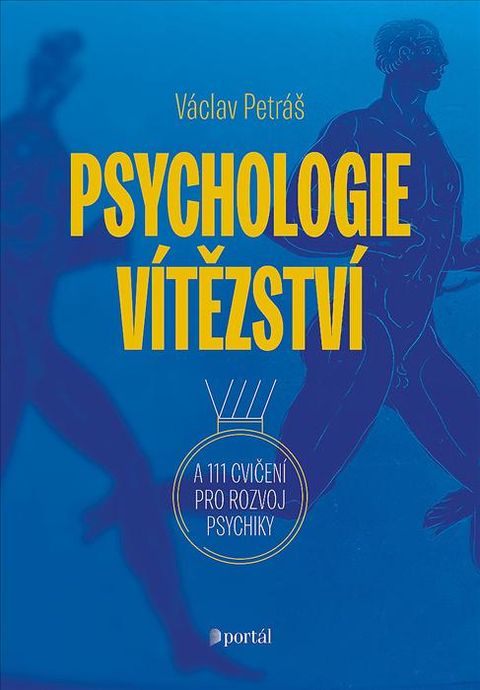 Obrázek produktu: Psychologie vítězství a 111 cvičení pro rozvoj psychiky
