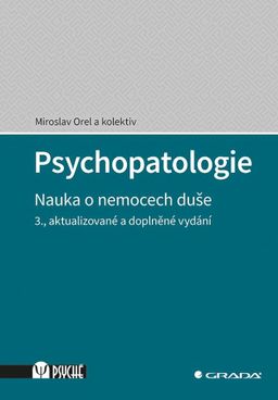 Obrázek produktu: Psychopatologie - Nauka o nemocech duše