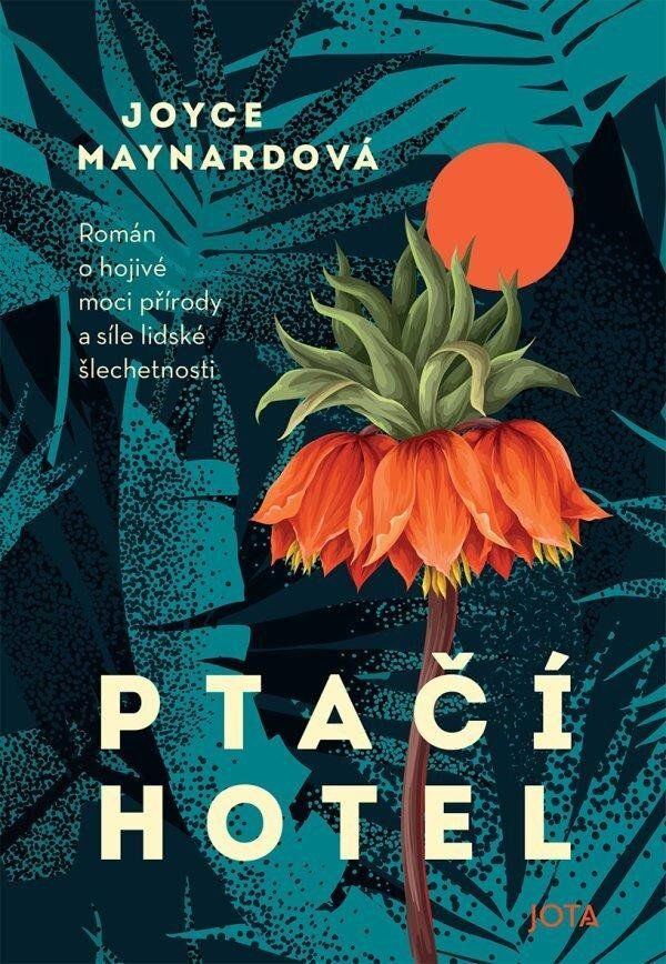 Ptačí hotel - Joyce Maynard