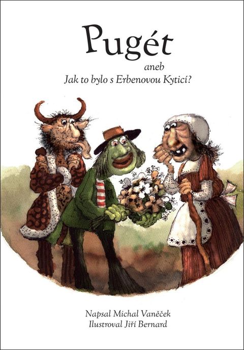 Obrázek produktu: Pugét aneb Jak to bylo s Erbenovou Kyticí?