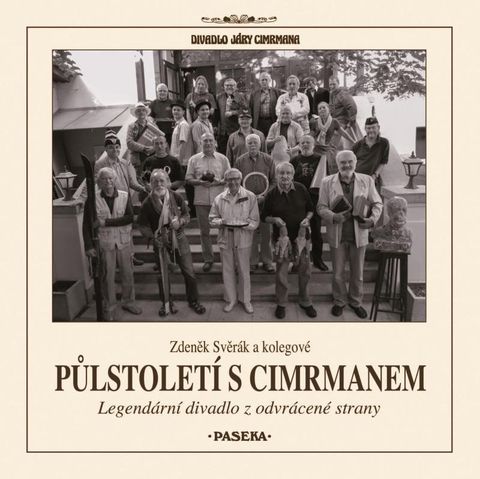 Obrázek produktu: Půlstoletí s Cimrmanem / Legendární divadlo z odvrácené strany