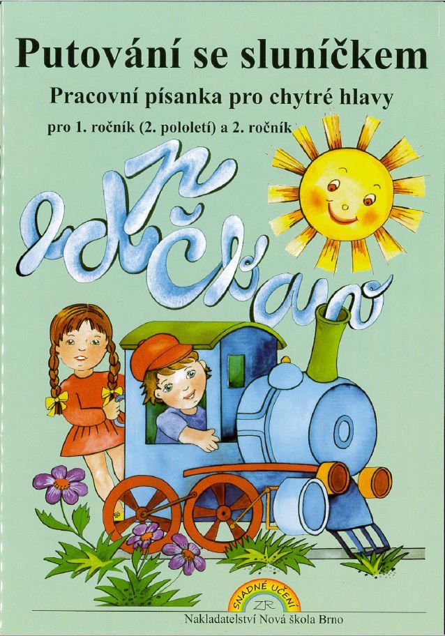 Putování se sluníčkem - Pracovní písanka pro chytré hlavy pro 1.r. (2.pololetí) a 2.r. ZŠ