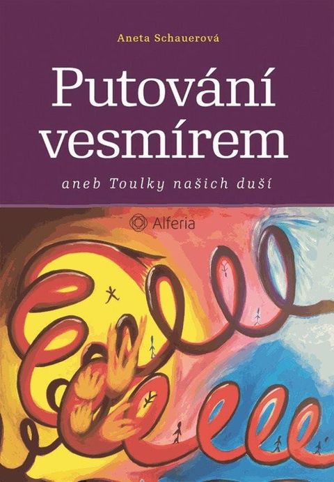 Obrázek produktu: Putování vesmírem aneb Toulky našich duší