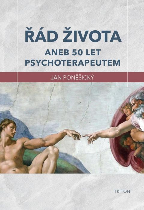 Obrázek produktu: Řád života aneb 50 let psychoterapeutem