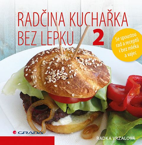 Obrázek produktu: Radčina kuchařka bez lepku 2 - Se spoustou rad a receptů i bez mléka a vajec