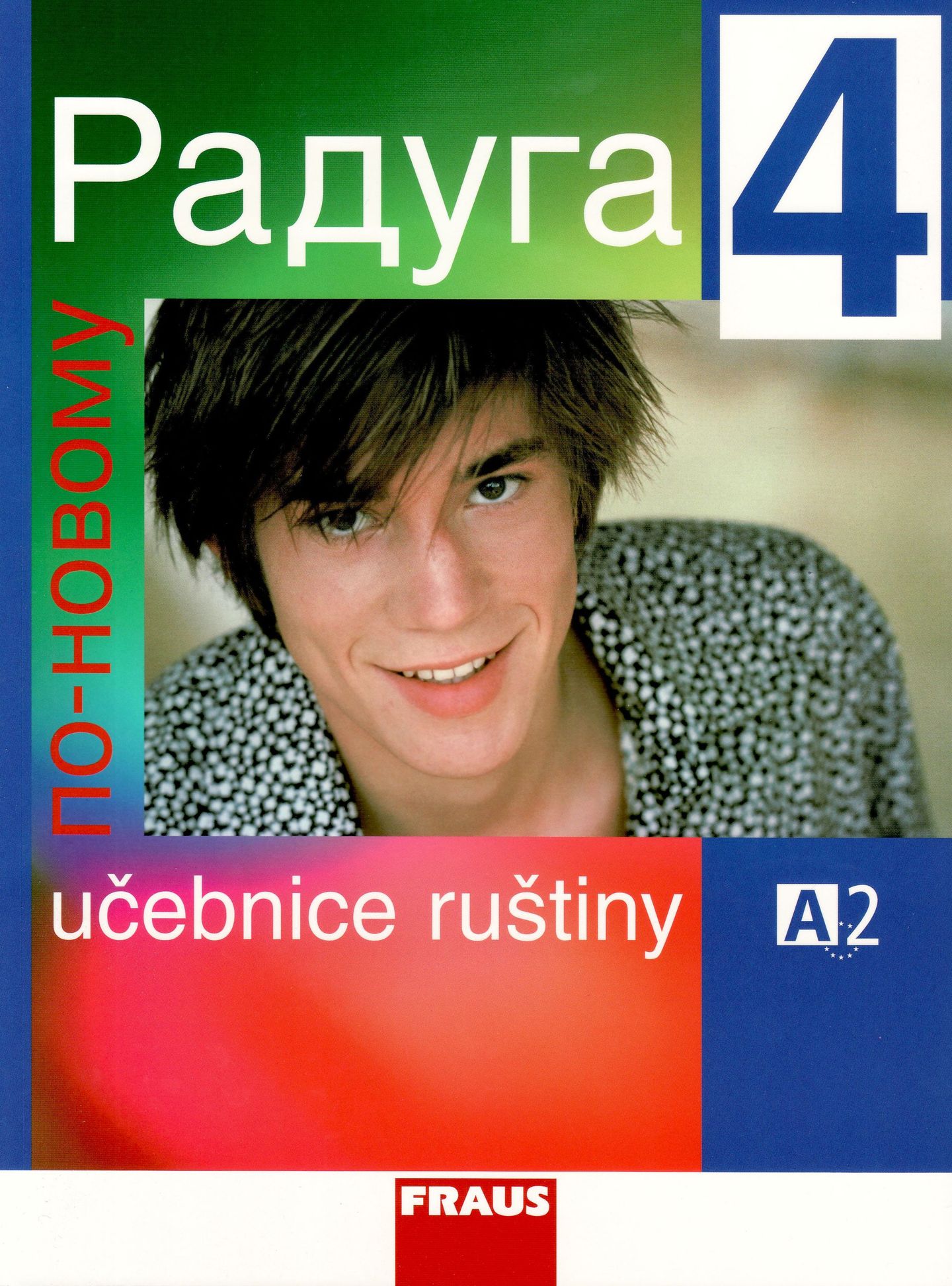 Raduga po-novomu 4 - učebnice /A2/