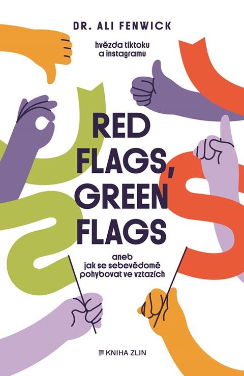 Obrázek produktu: Red flags, green flags - Aneb jak se sebevědomě pohybovat ve vztazích