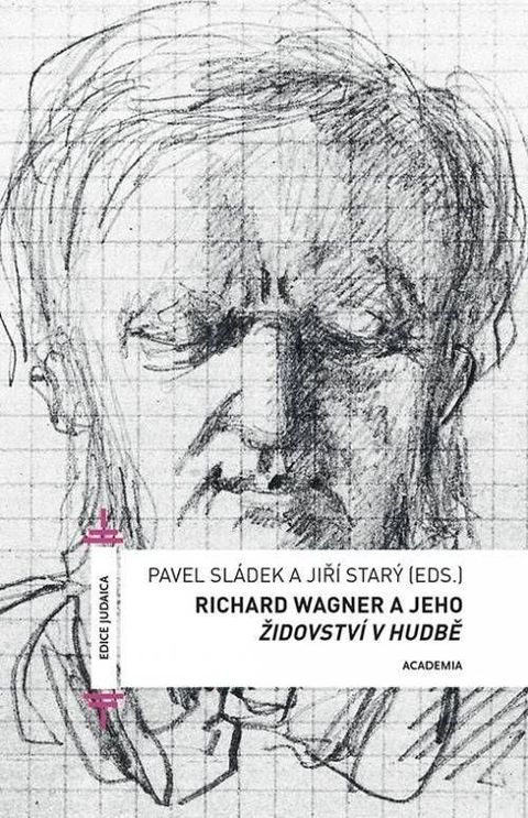 Obrázek produktu: Richard Wagner a jeho Židovství v hudbě