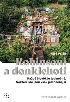 Obrázek produktu: Robinsoni a donkichoti - Každý člověk je jedinečný. Někteří lidé jsou však jedinečnější