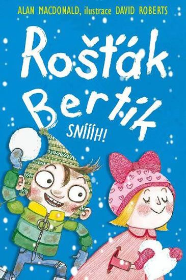 Obrázek produktu: Rošťák Bertík - Sníííh!