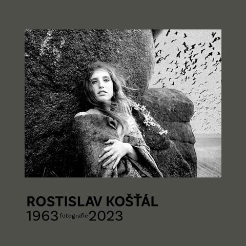 Obrázek produktu: Rostislav Košťál: Fotografie 1963 – 2023