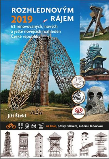 Obrázek produktu: Rozhlednovým rájem 2019 - 61 renovovaných, nových a ještě novějších rozhleden České republiky