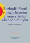 Obrázek produktu: Rozhodčí řízení v mezinárodním a vnitrostátním obchodním styku