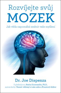 Obrázek produktu: Rozvíjejte svůj mozek – Jak věda napomáhá změnit vaše myšlení