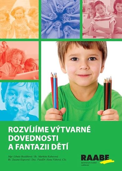 Obrázek produktu: Rozvíjíme výtvarné dovednosti a fantazii dětí
