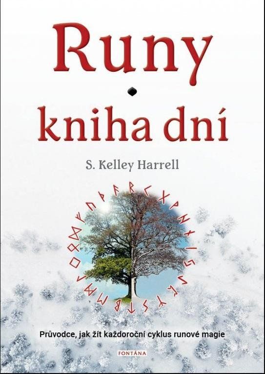 Runy kniha dní - Průvodce, jak žít každoroční cyklus runové magie