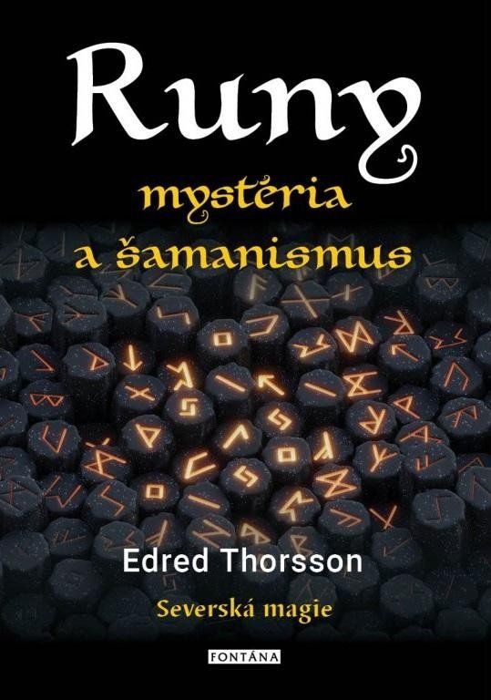 RUNY mystéria a šamanismus - Severská magie