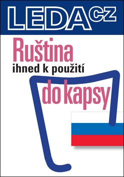 Ruština ihned k použití - do kapsy Nakladatelství LEDA