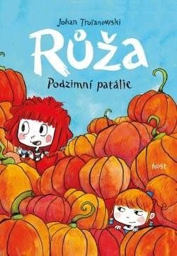 Růža. Podzimní patálie - Johan Troianowski