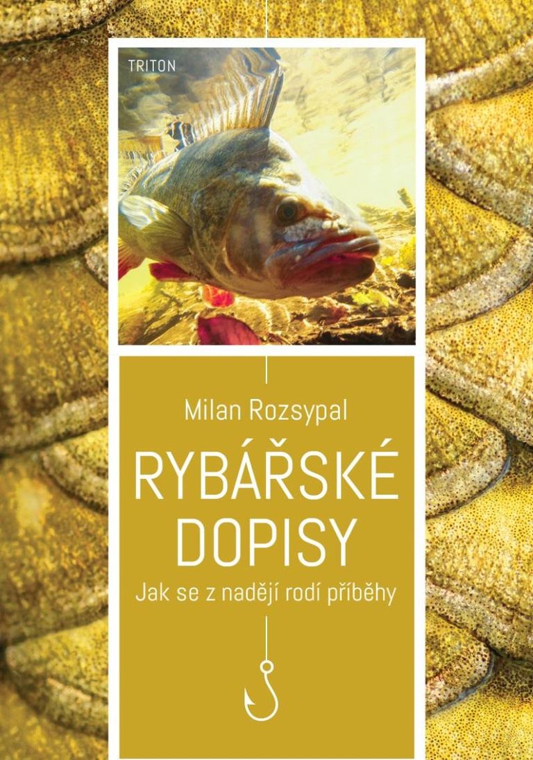 Levně Rybářské dopisy - Jak se z nadějí rodí příběhy