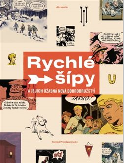 Rychlé šípy a jejich úžasná nová dobrodružství