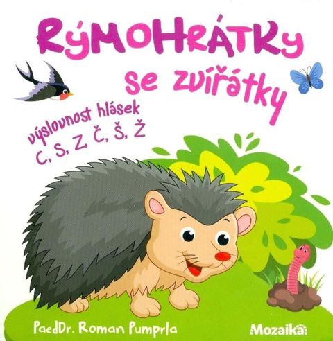 Obrázek produktu: Rýmohrátky se zvířátky - výslovnost hlásek C, S, Z, Č, Š, Ž