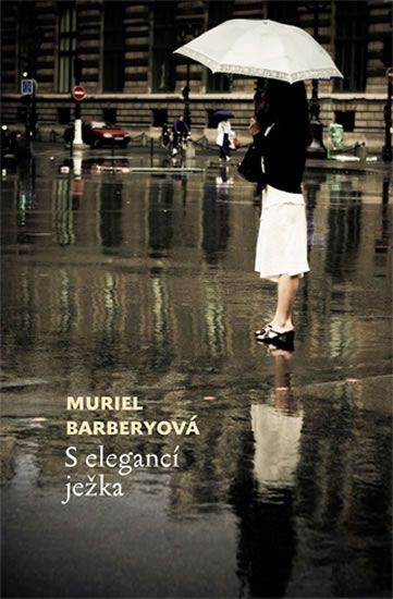 S elegancí ježka - Muriel Barberyová