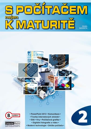Obrázek produktu: S počítačem nejen k maturitě - 2. díl, 8.vyd.