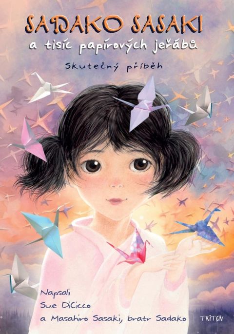 Obrázek produktu: Sadako Sasaki a tisíc papírových jeřábů - Skutečný příběh
