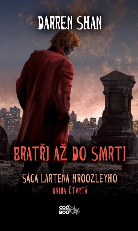 Sága Lartena Hroozleyho 4 - Bratři až do smrti COOBOO