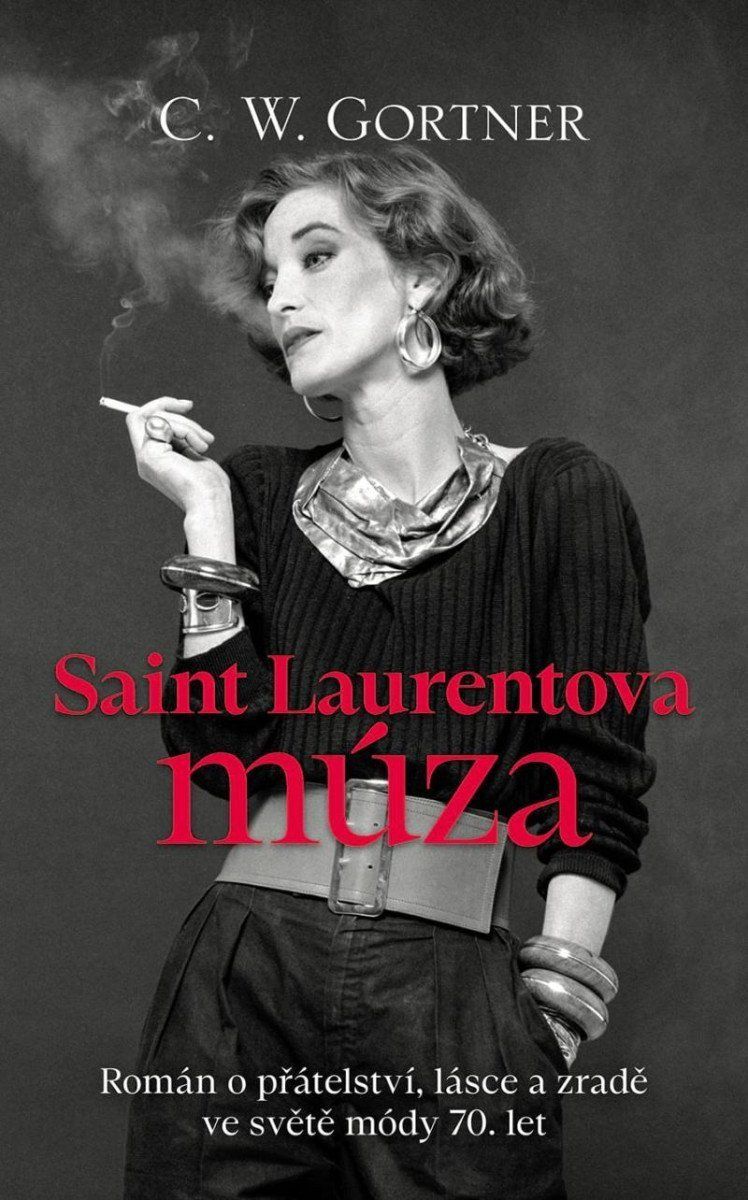 Saint Laurentova múza - Román o přátelství, lásce a zradě ve světě módy 70. let