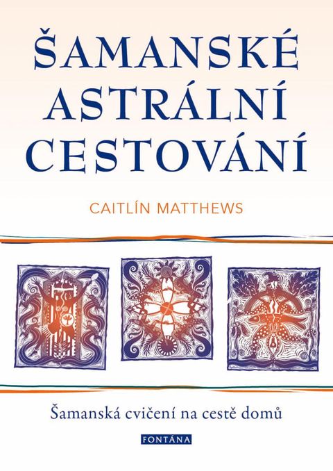 Obrázek produktu: Šamanské astrální cestování