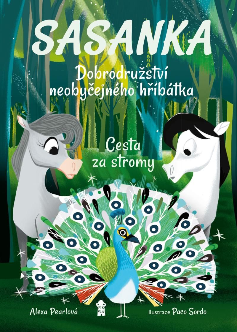 Sasanka. Dobrodružství neobyčejného hříbátka - Cesta za stromy