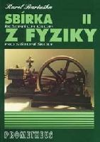 Sbírka řešených úloh z fyziky pro střední školy II (Molekulová fyzika a termika, Mechanické kmitání