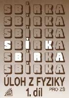Sbírka úloh z fyziky pro ZŠ, 1. díl