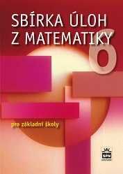 Sbírka úloh z matematiky 6 pro základní školy SPN - pedagog. nakladatelství