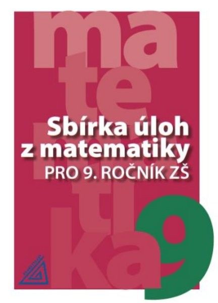 Sbírka úloh z matematiky pro 9. ročník ZŠ - kol., Ivan Bušek