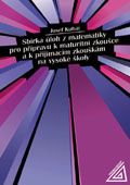 Obrázek produktu: Sbírka úloh z matematiky pro přípr.k matur.zk. a k přijímacím zk.na VŠ