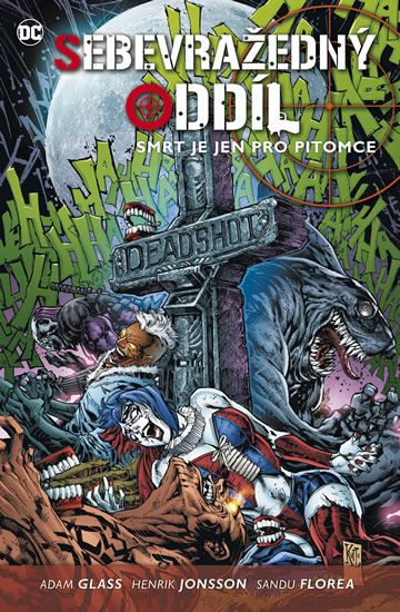 Obrázek produktu: Sebevražedný oddíl 3 - Smrt je jen pro pitomce