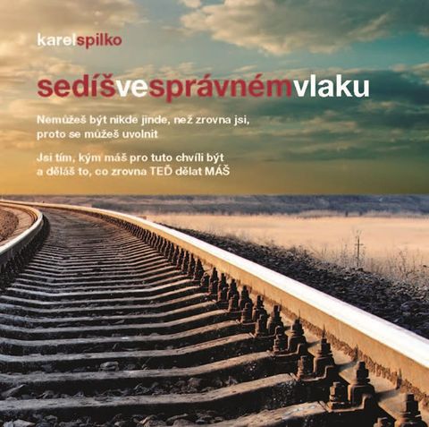 Obrázek produktu: Sedíš ve správném vlaku
