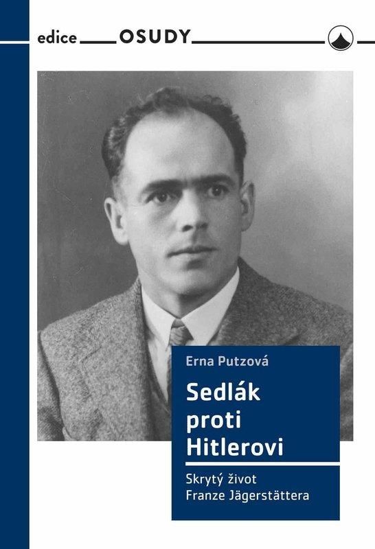 Sedlák proti Hitlerovi - Skrytý život Franze Jägerstättera