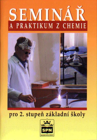 Obrázek produktu: Seminář a praktikum z chemie pro 2. st. ZŠ
