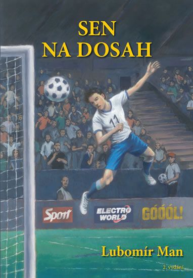 Obrázek produktu: Sen na dosah - Výjimečný příběh chlapce trpícího za fair play