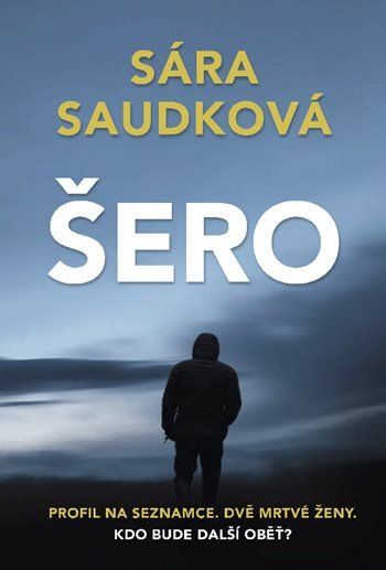 Obrázek produktu: Šero - Profil na seznamce. Dvě mrtvé ženy. Kdo bude další oběť?