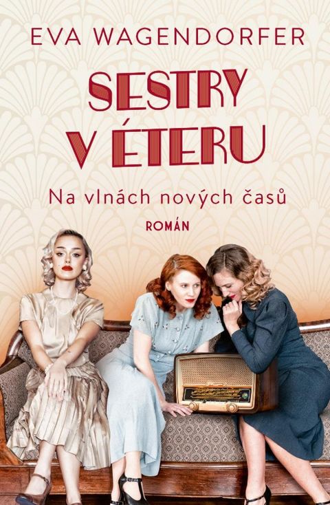 Obrázek produktu: Sestry v éteru: Na vlnách nových časů