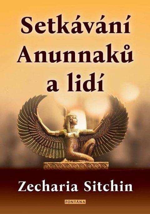 Obrázek produktu: Setkávání Anunnaků a lidí